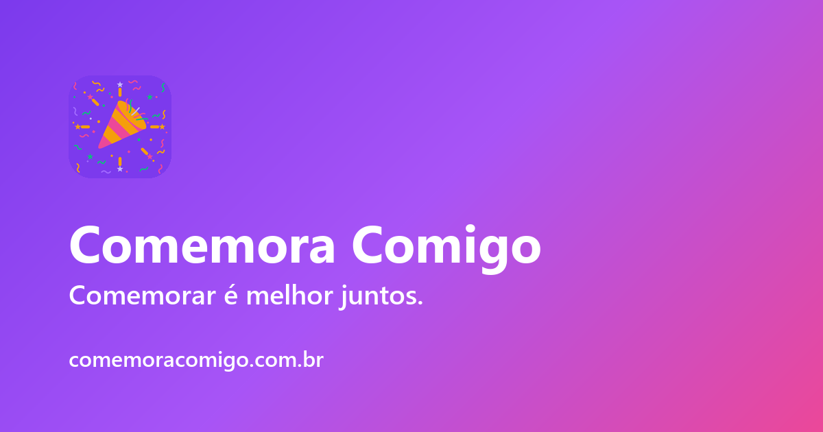 Comemora Comigo — convite, confirmação de presença e lista de presentes